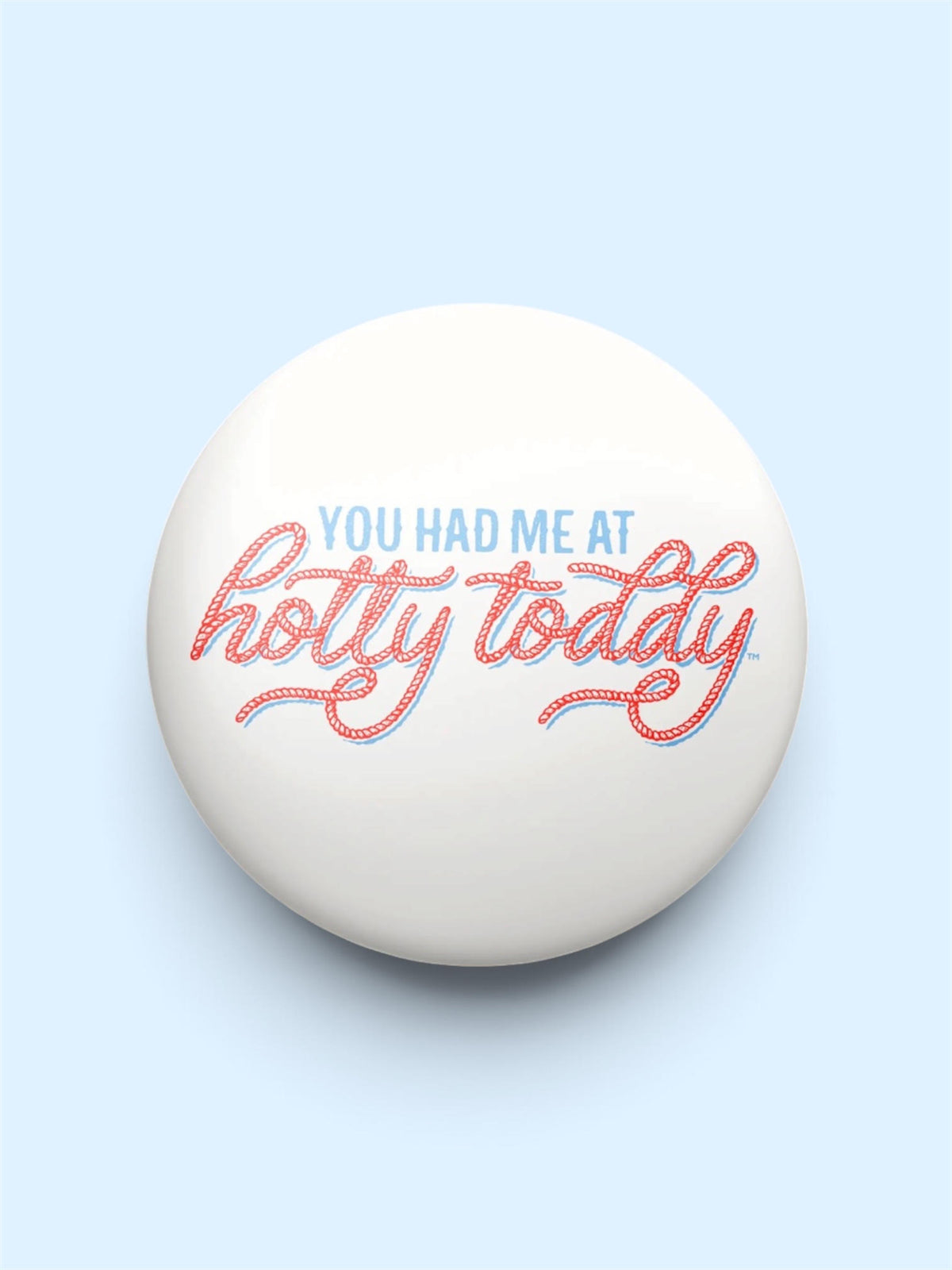 Gameday Button in You Had Me at Hotty Toddy